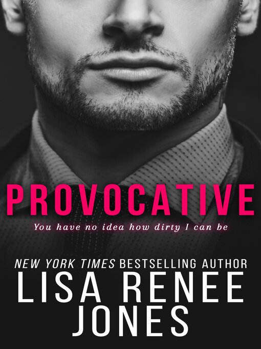 Title details for Provocative by Lisa Renee Jones - Available